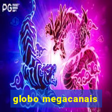 globo megacanais